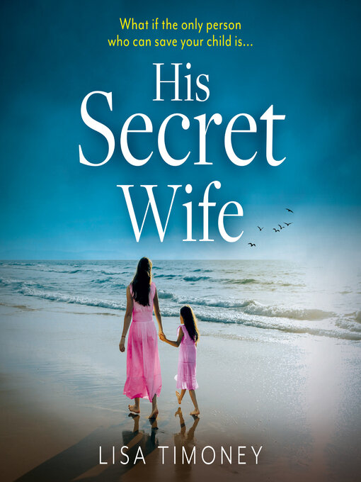 Title details for His Secret Wife by Lisa Timoney - Available